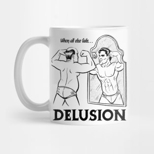 Delusion Mug